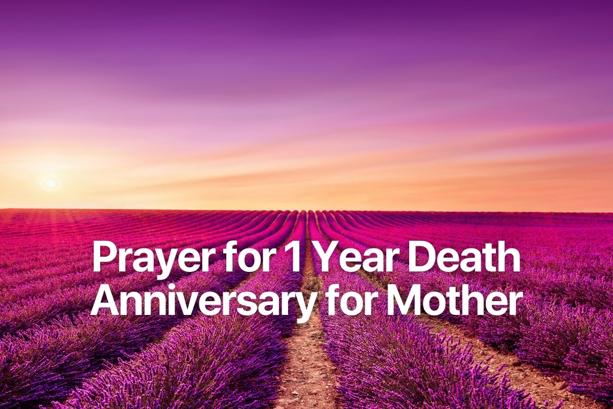 Prayer for 1 Year Death Anniversary for Mother