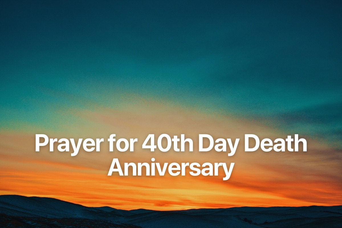 Prayer for 40th Day Death Anniversary