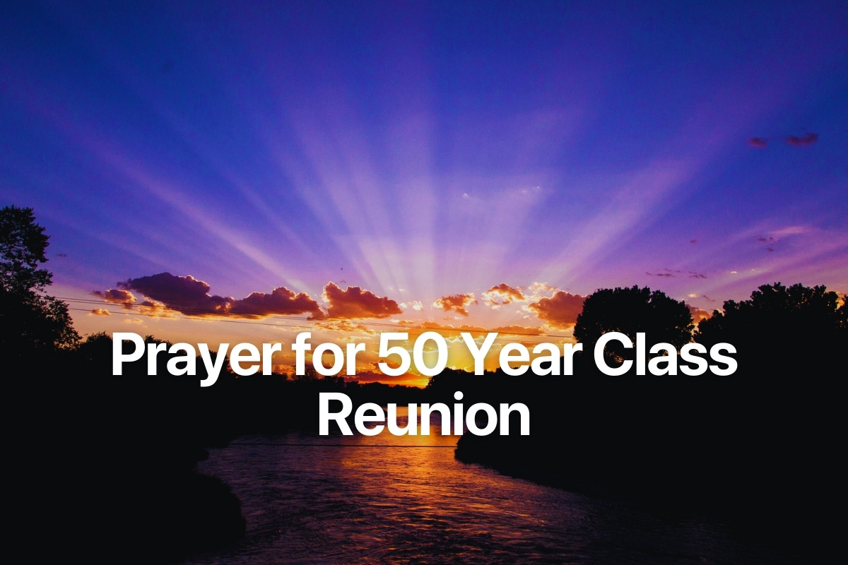 Prayer for 50 Year Class Reunion