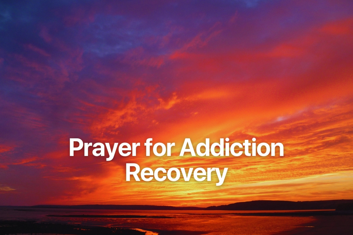 Prayer for Addiction Recovery