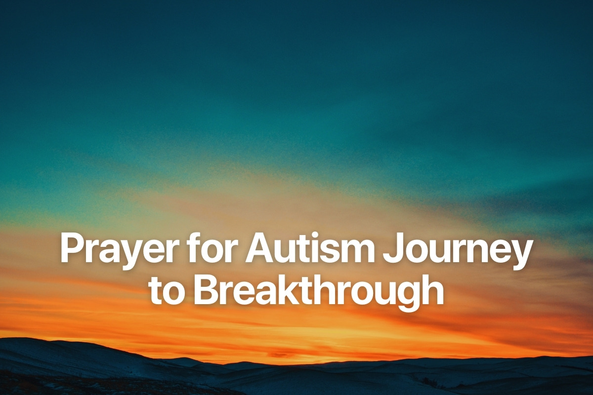 Prayer for Autism Journey to Breakthrough