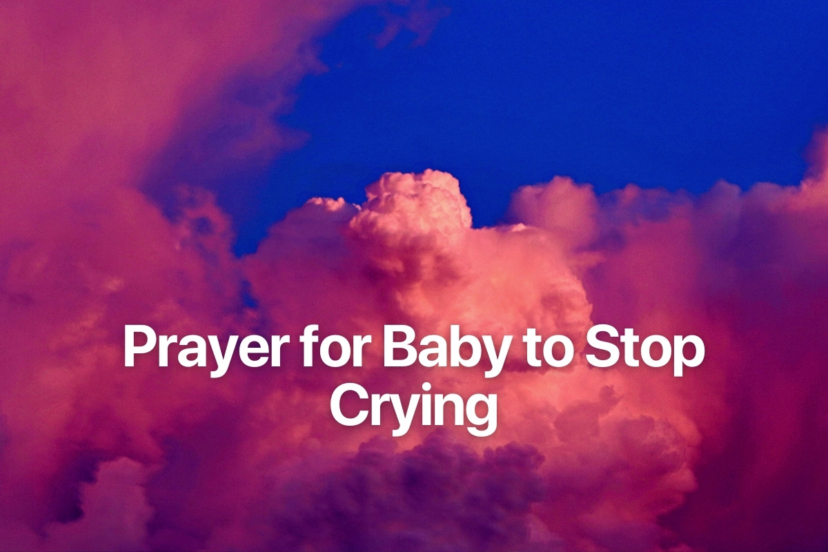 Prayer for Baby to Stop Crying
