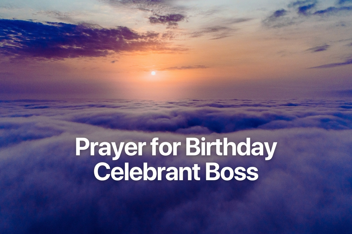 Prayer for Birthday Celebrant Boss