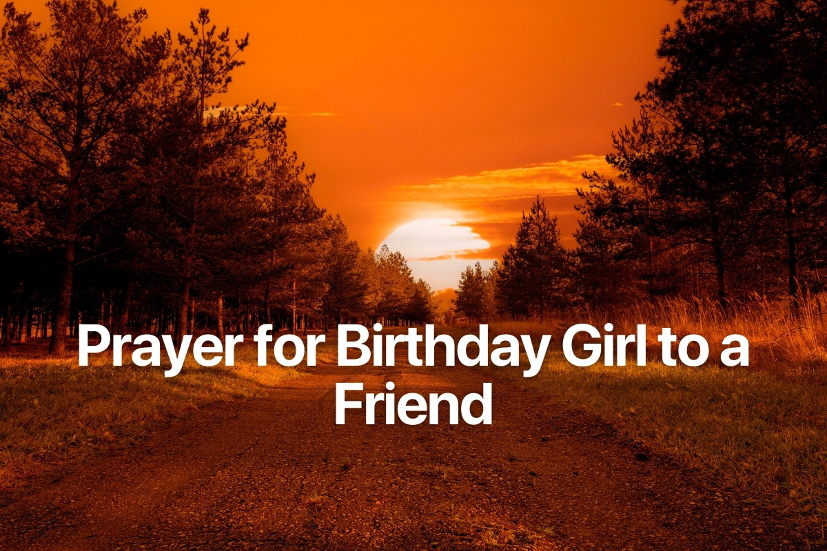 Prayer for Birthday Girl to a Friend