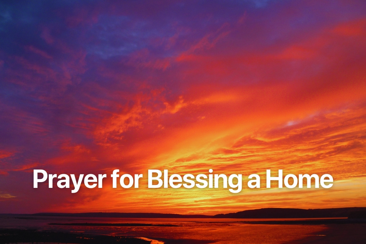 Prayer for Blessing a Home
