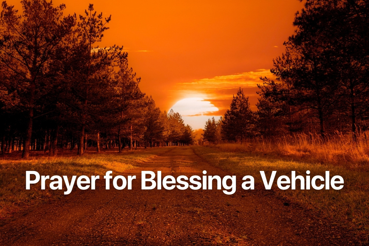 Prayer for Blessing a Vehicle