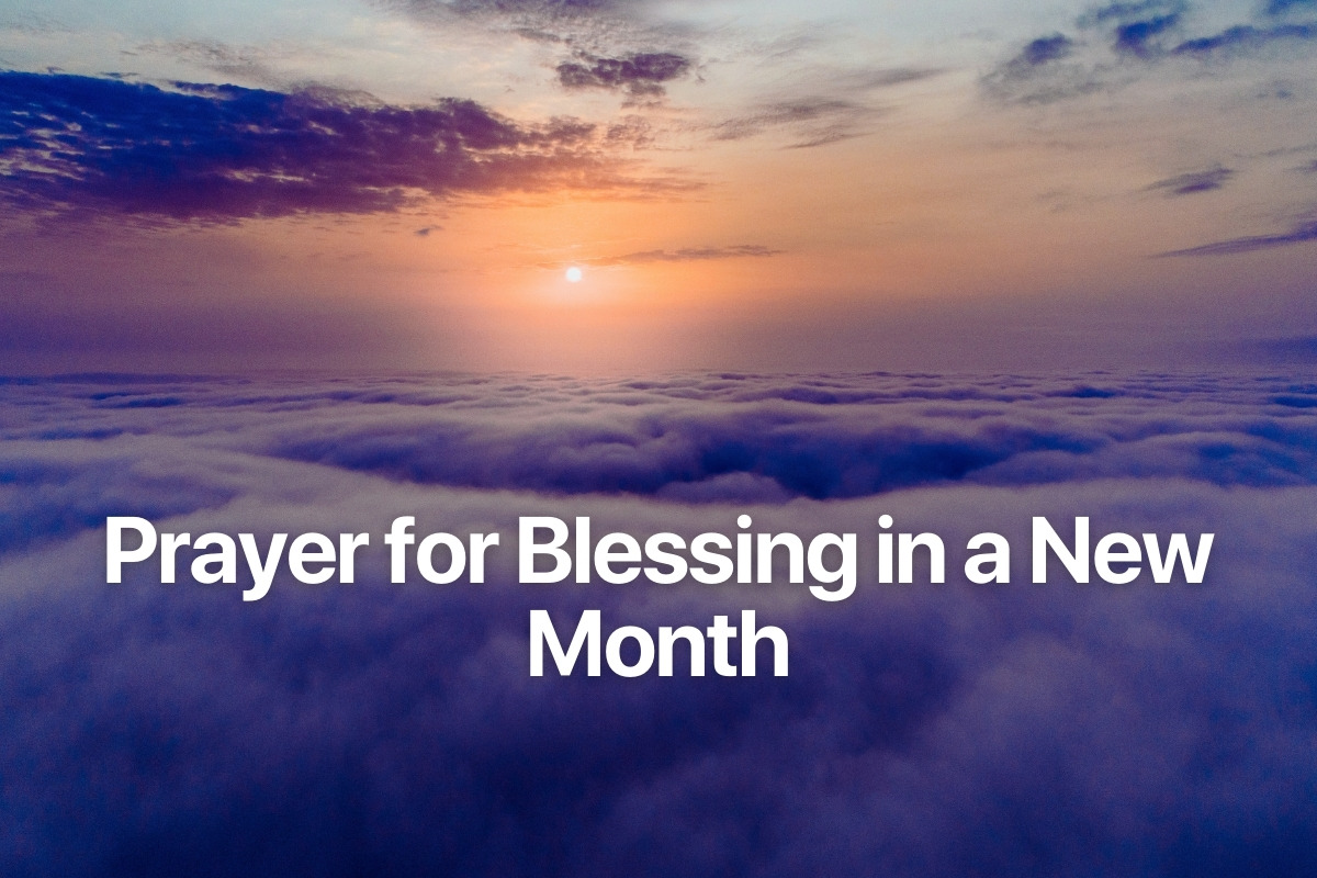 Prayer for Blessing in a New Month
