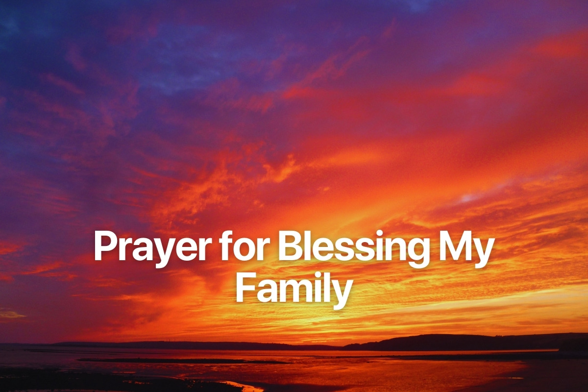 Prayer for Blessing My Family
