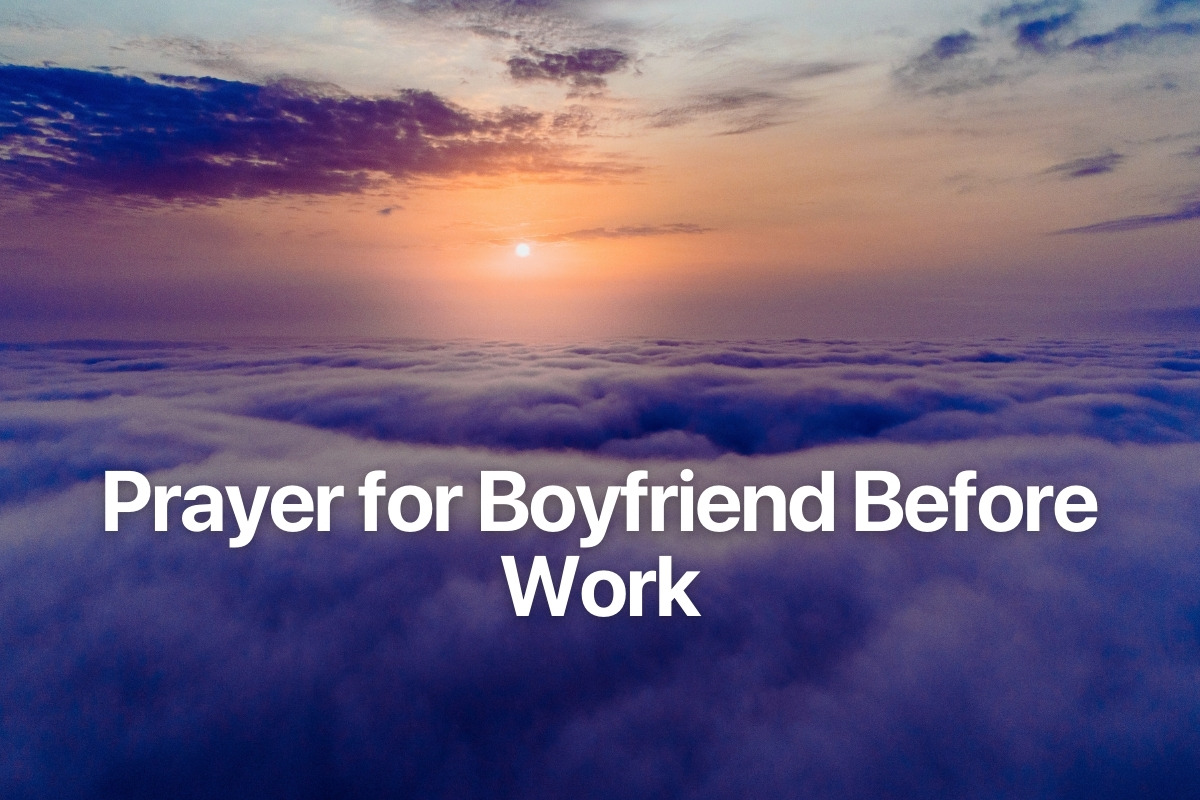 Prayer for Boyfriend Before Work