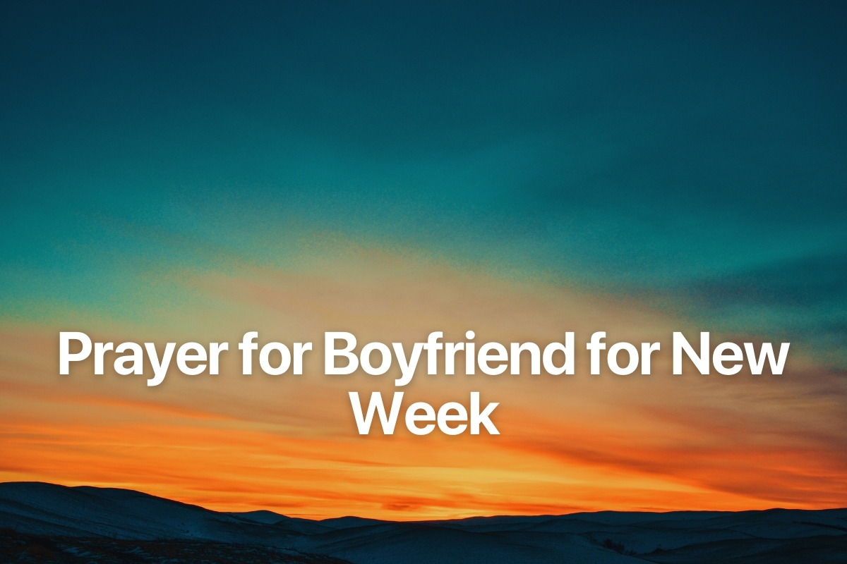 Prayer for Boyfriend for New Week