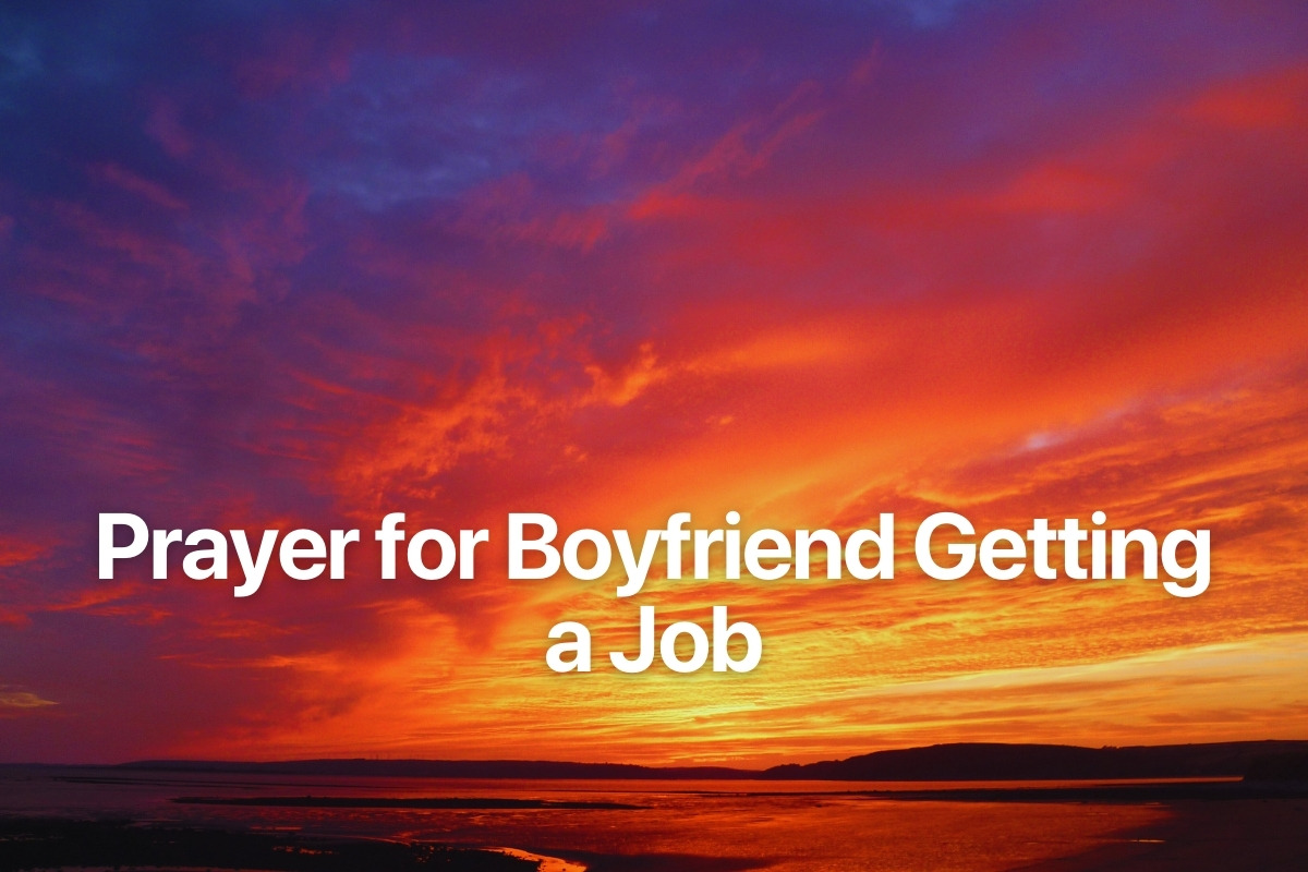 Prayer for Boyfriend Getting a Job
