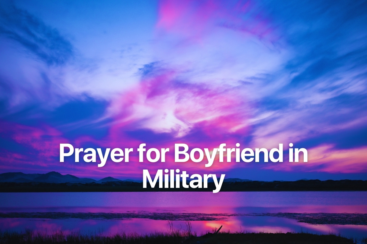 Prayer for Boyfriend in Military