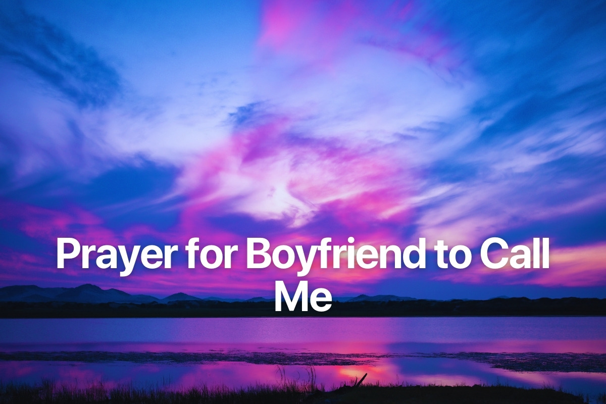 Prayer for Boyfriend to Call Me