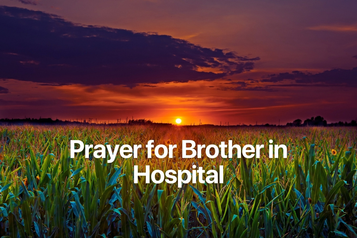 Prayer for Brother in Hospital