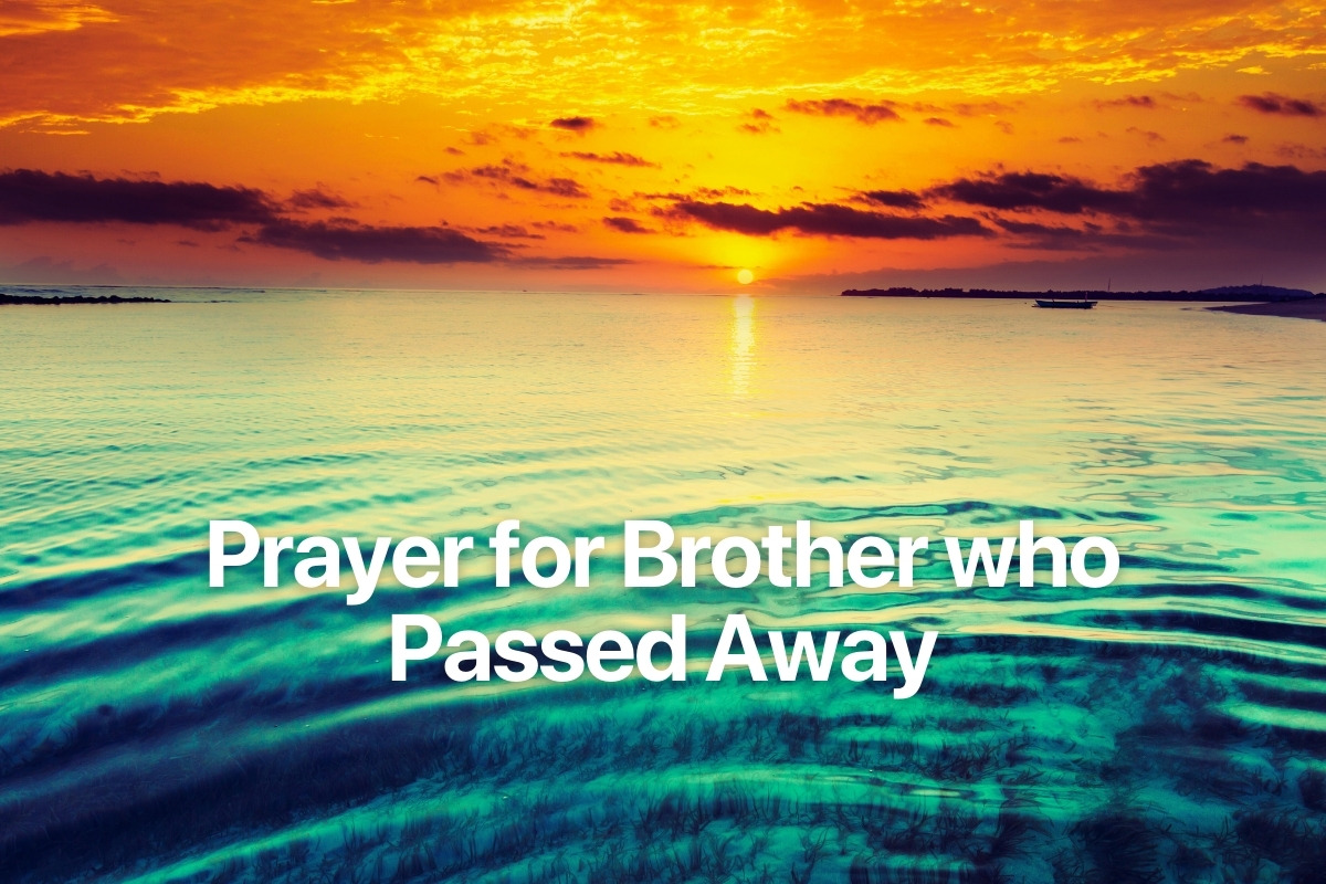 Prayer for Brother who Passed Away