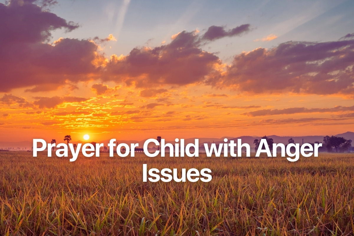 Prayer for Child with Anger Issues