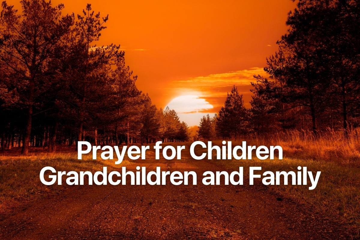 Prayer for Children Grandchildren and Family