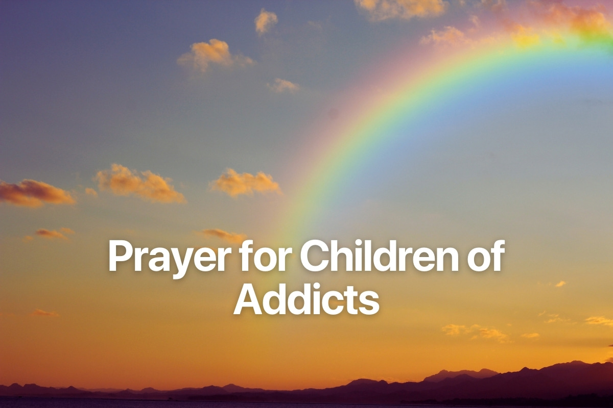 Prayer for Children of Addicts