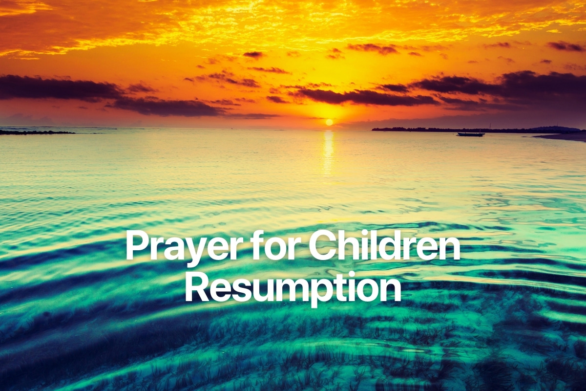Prayer for Children Resumption