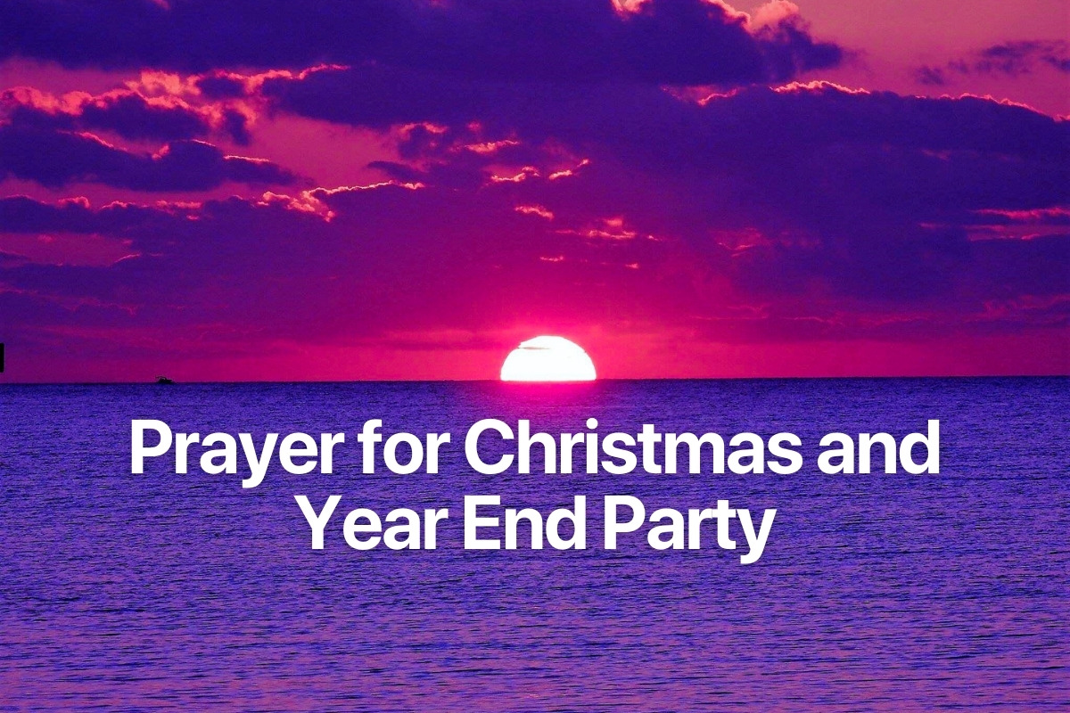 Prayer for Christmas and Year End Party