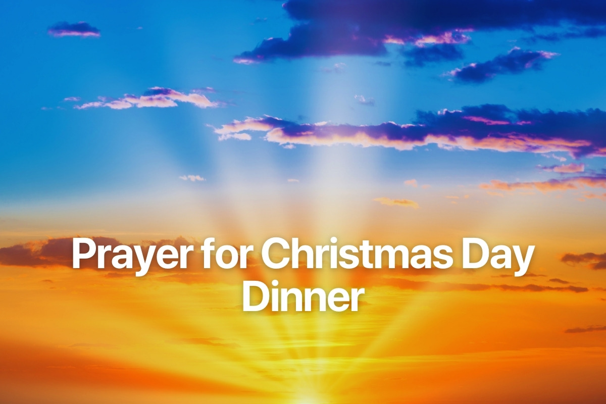 Prayer for Christmas Day Dinner