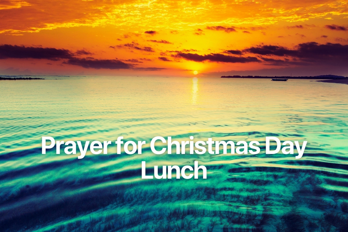 Prayer for Christmas Day Lunch