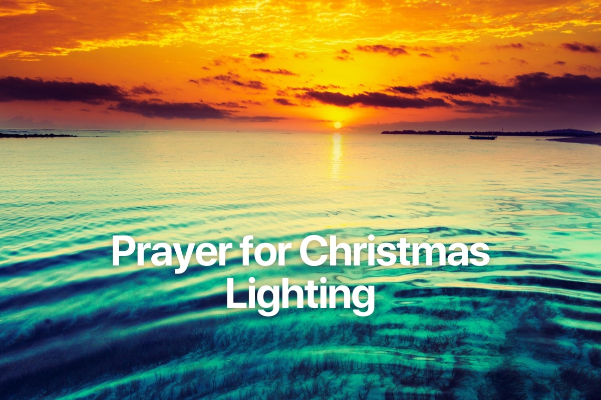 Prayer for Christmas Lighting