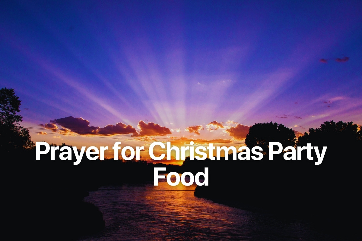 Prayer for Christmas Party Food