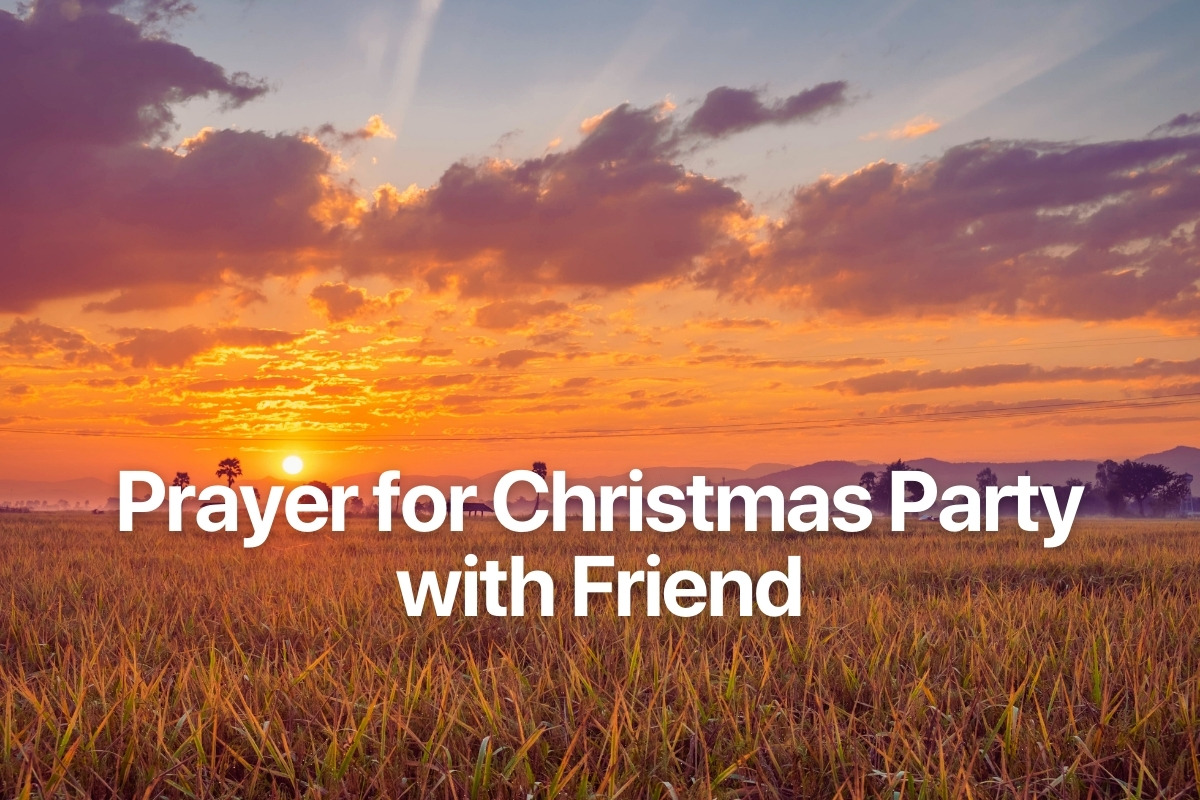 Prayer for Christmas Party with Friend