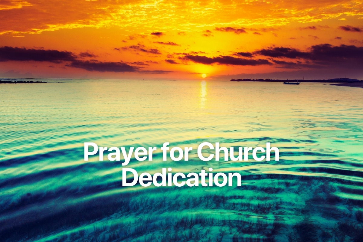 Prayer for Church Dedication