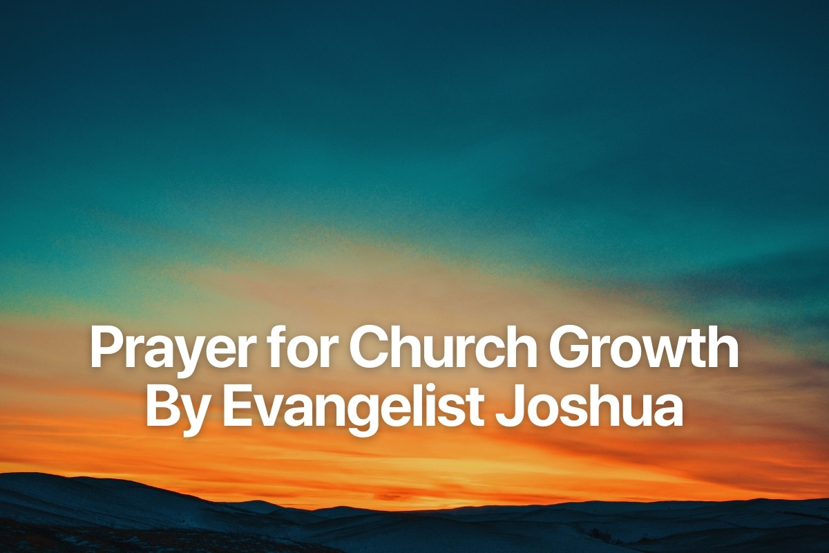 Prayer for Church Growth By Evangelist Joshua