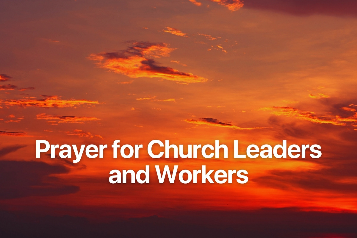 Prayer for Church Leaders and Workers