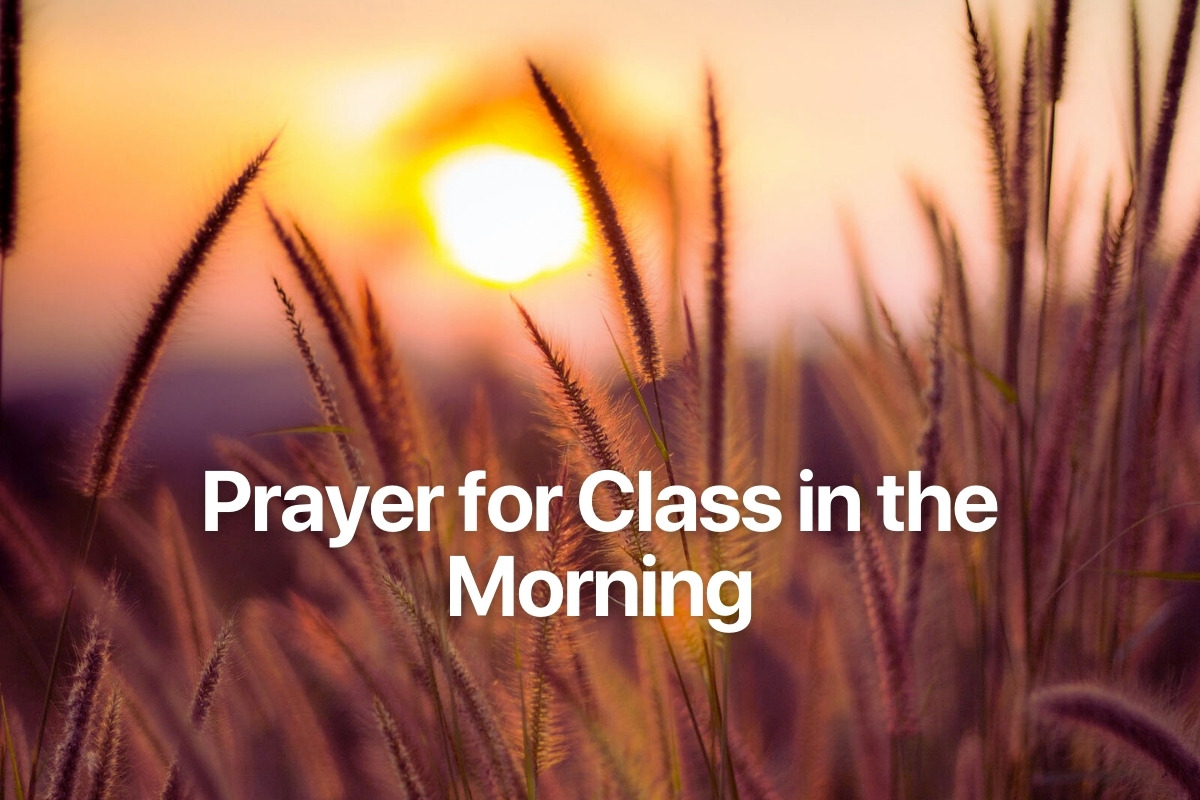 Prayer for Class in the Morning