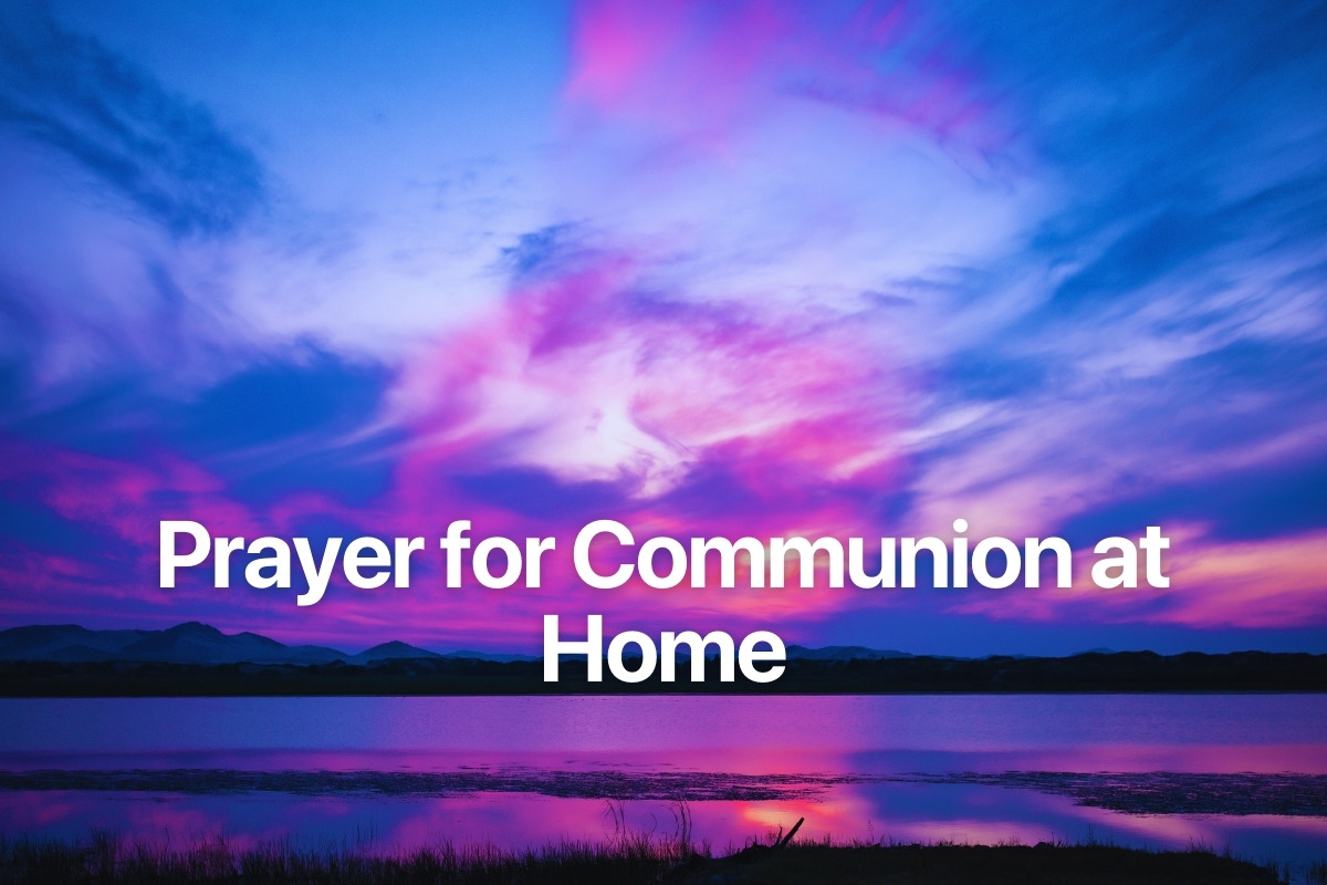 Prayer for Communion at Home