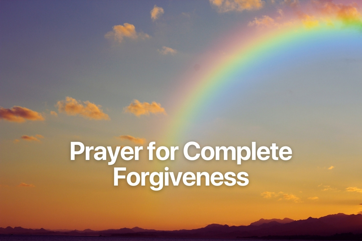 Prayer for Complete Forgiveness
