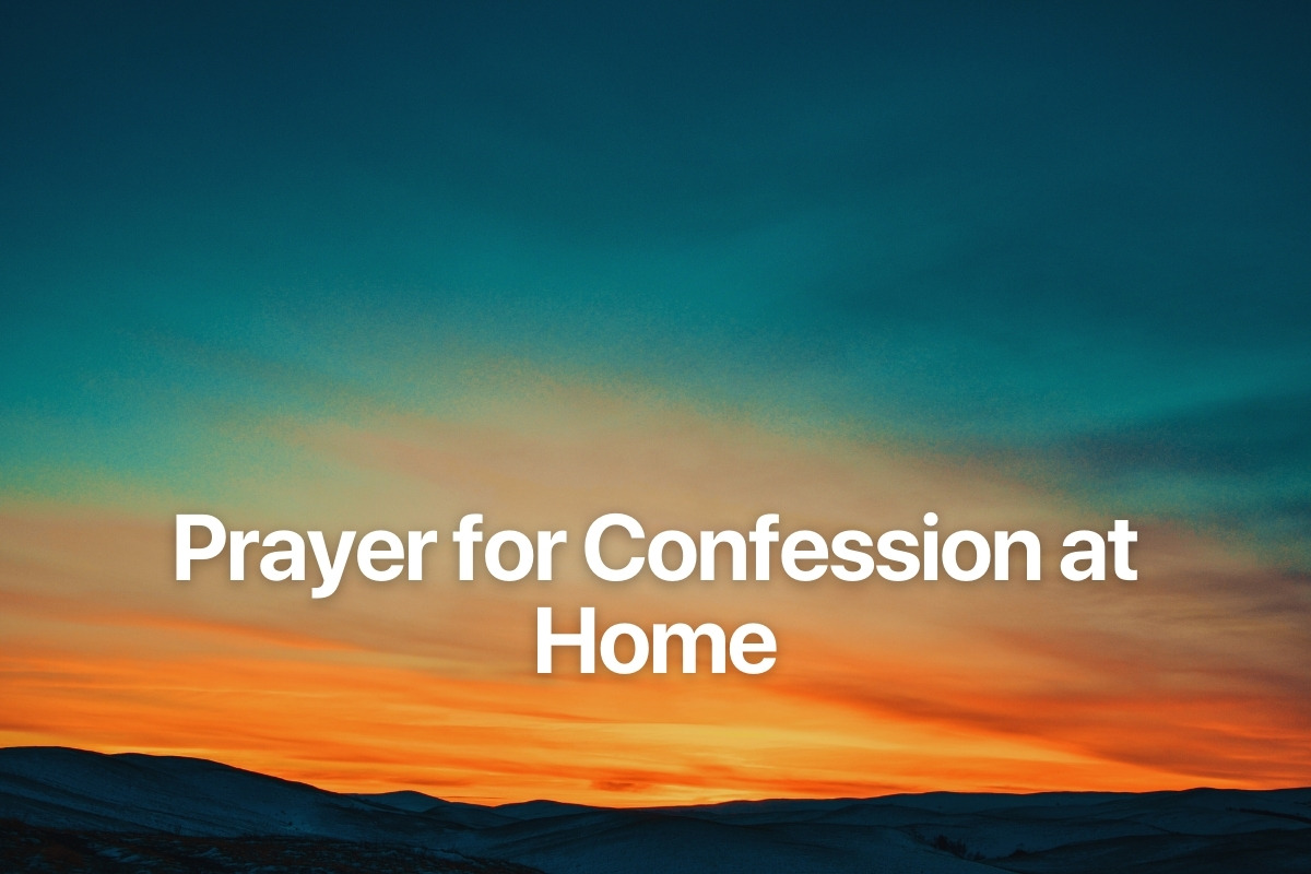 Prayer for Confession at Home
