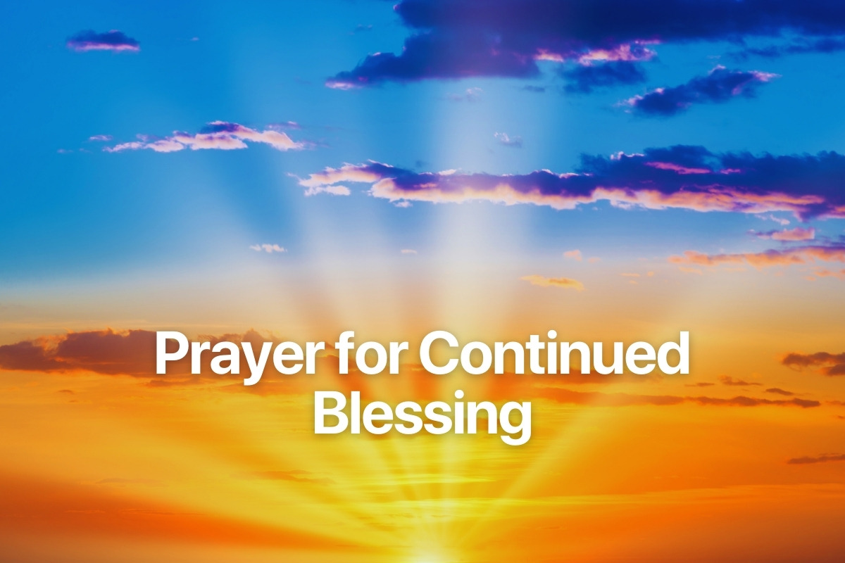 Prayer for Continued Blessing
