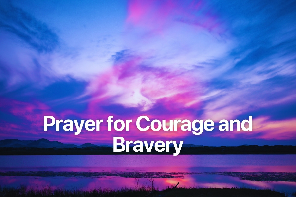 Prayer for Courage and Bravery