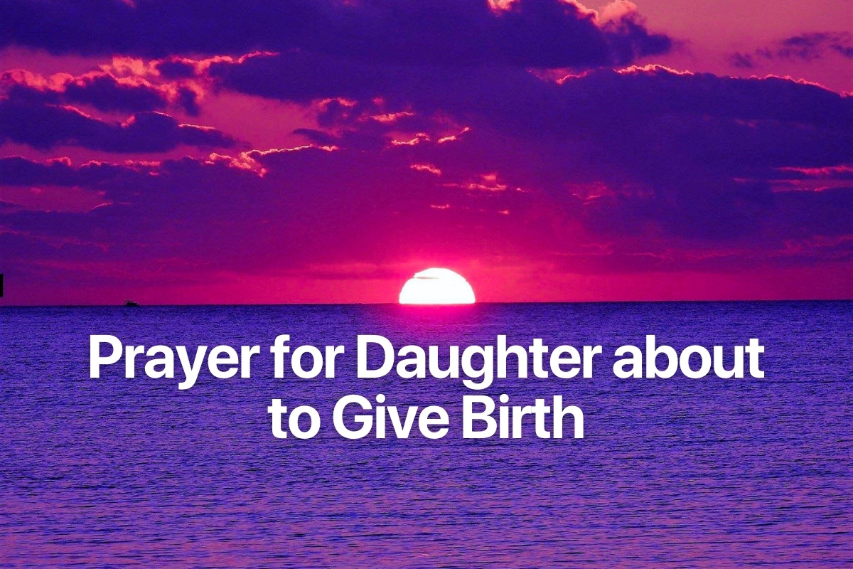 Prayer for Daughter about to Give Birth