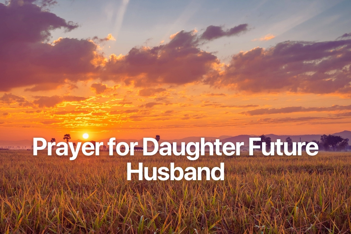 Prayer for Daughter Future Husband