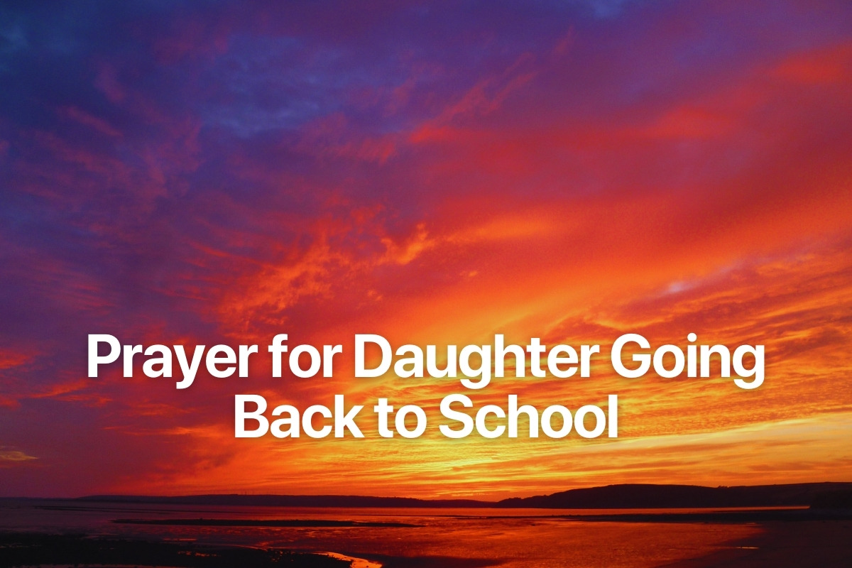 Prayer for Daughter Going Back to School
