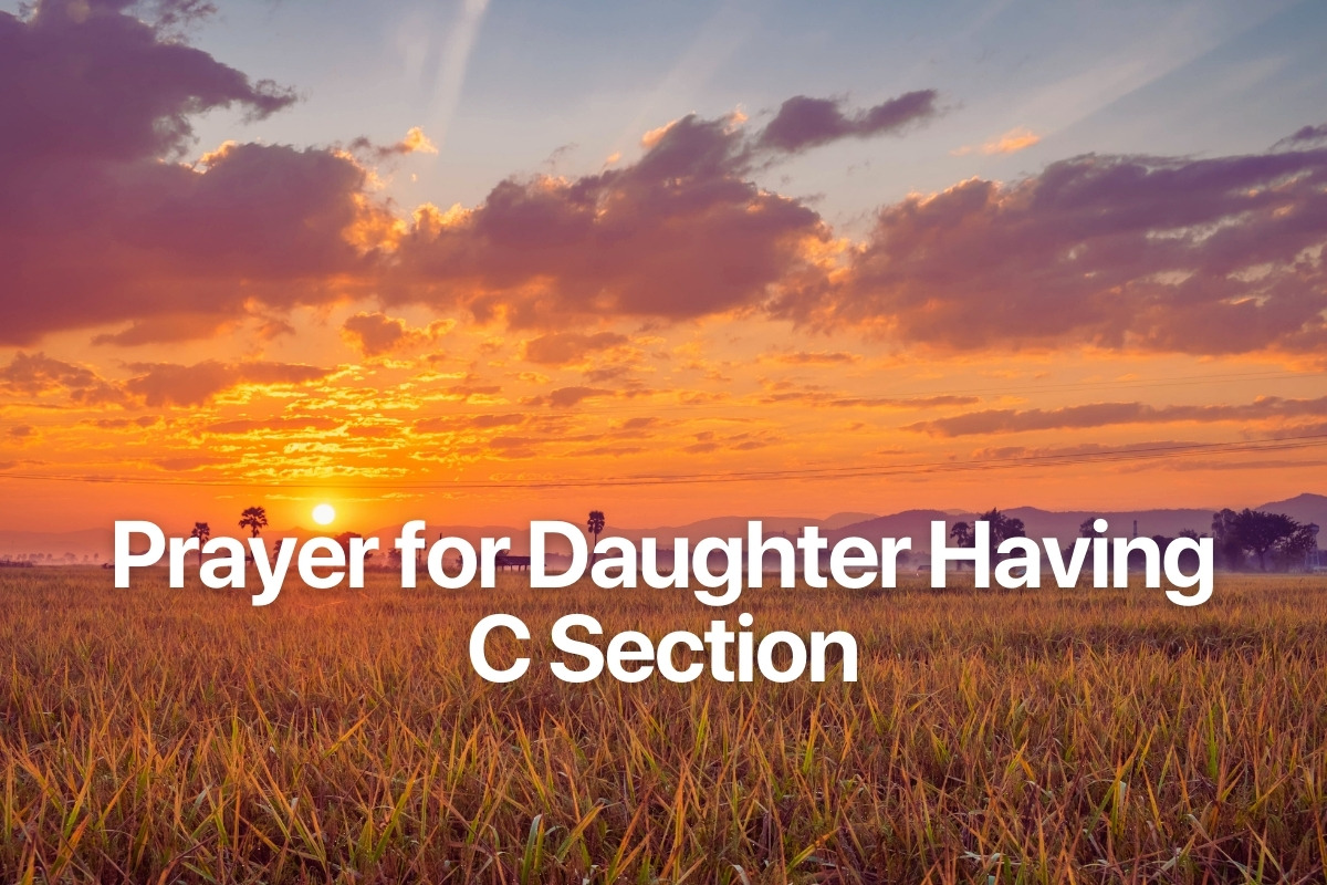 Prayer for Daughter Having C Section