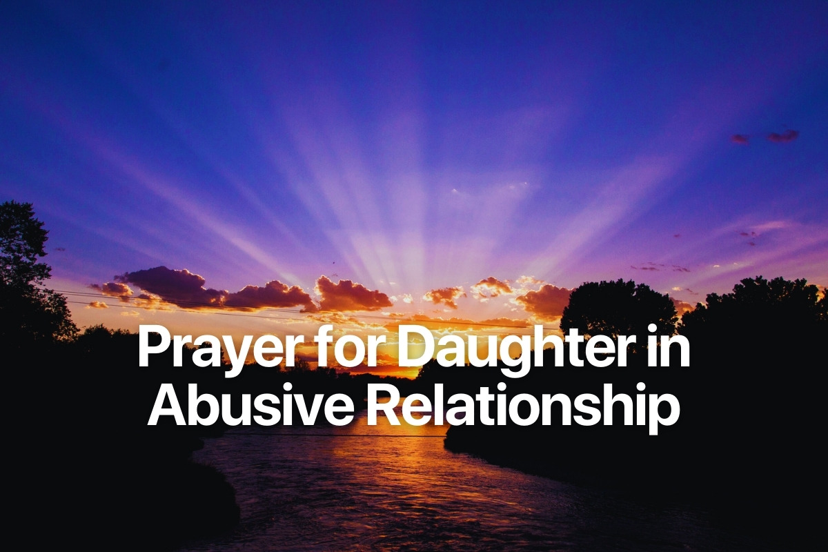 Prayer for Daughter in Abusive Relationship