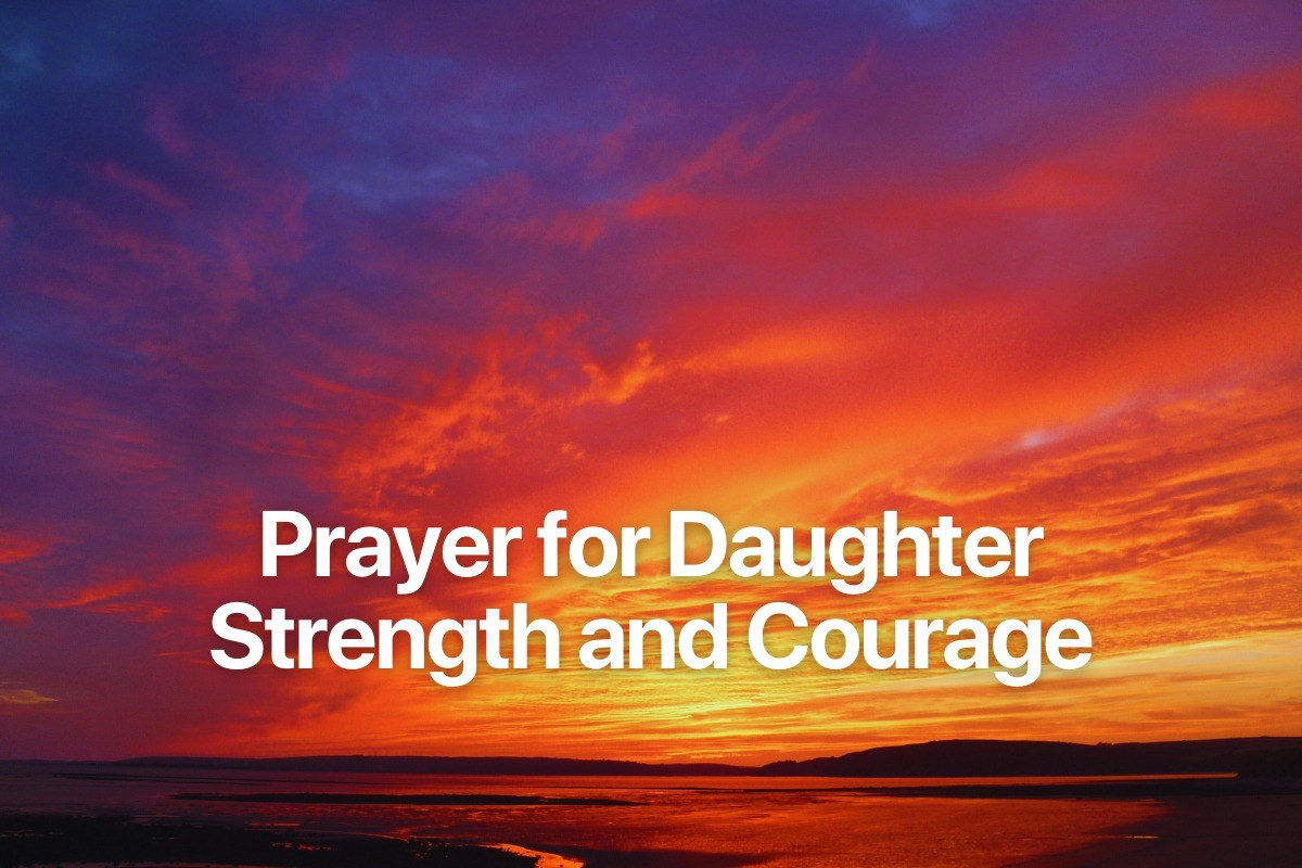 Prayer for Daughter Strength and Courage