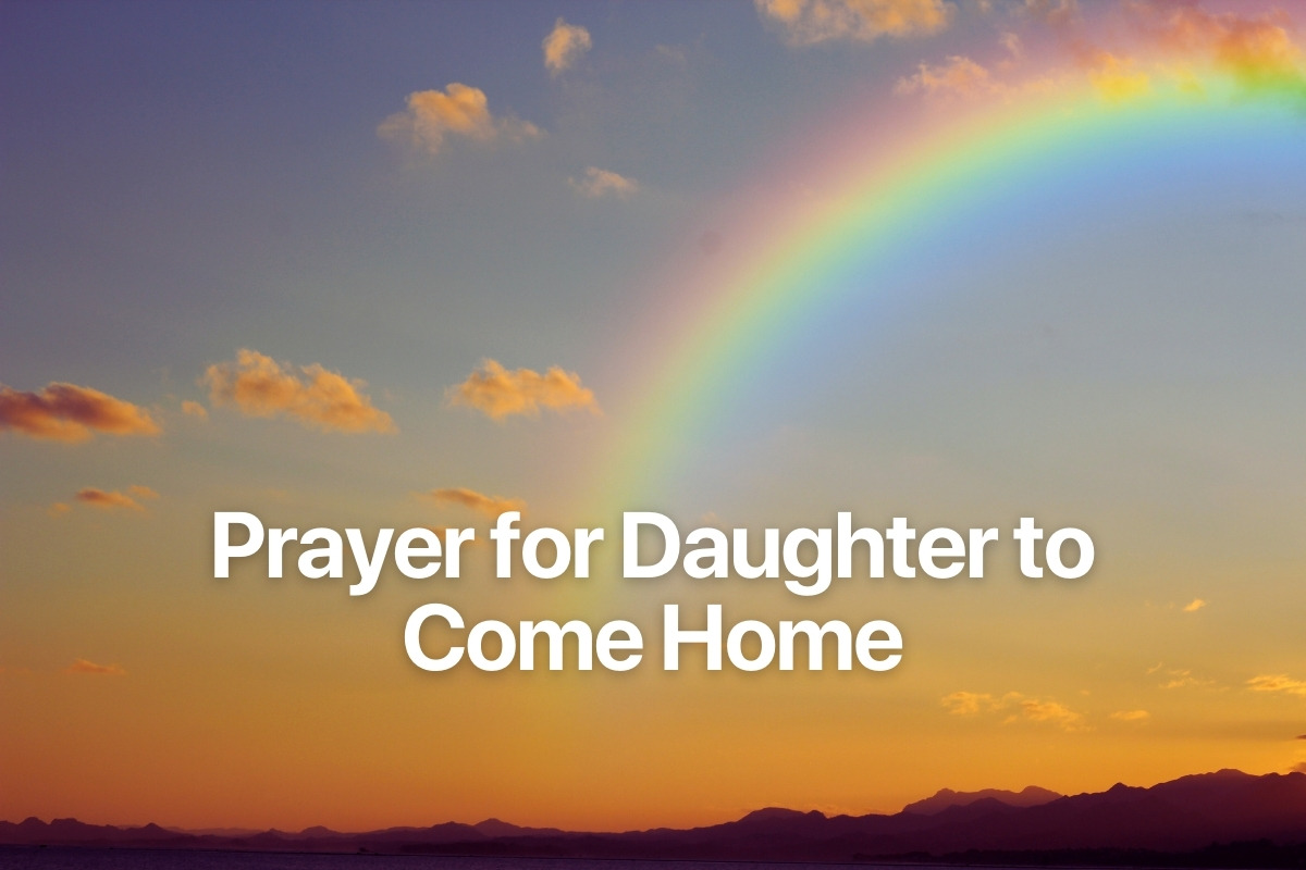 Prayer for Daughter to Come Home
