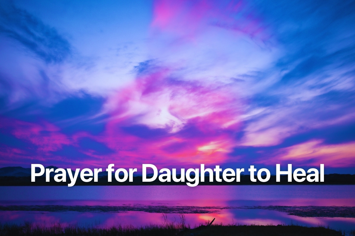 Prayer for Daughter to Heal