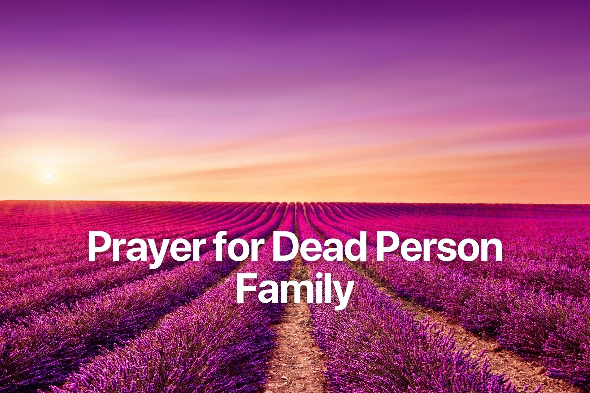 Prayer for Dead Person Family