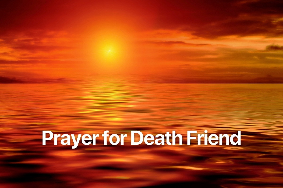 Prayer for Death Friend