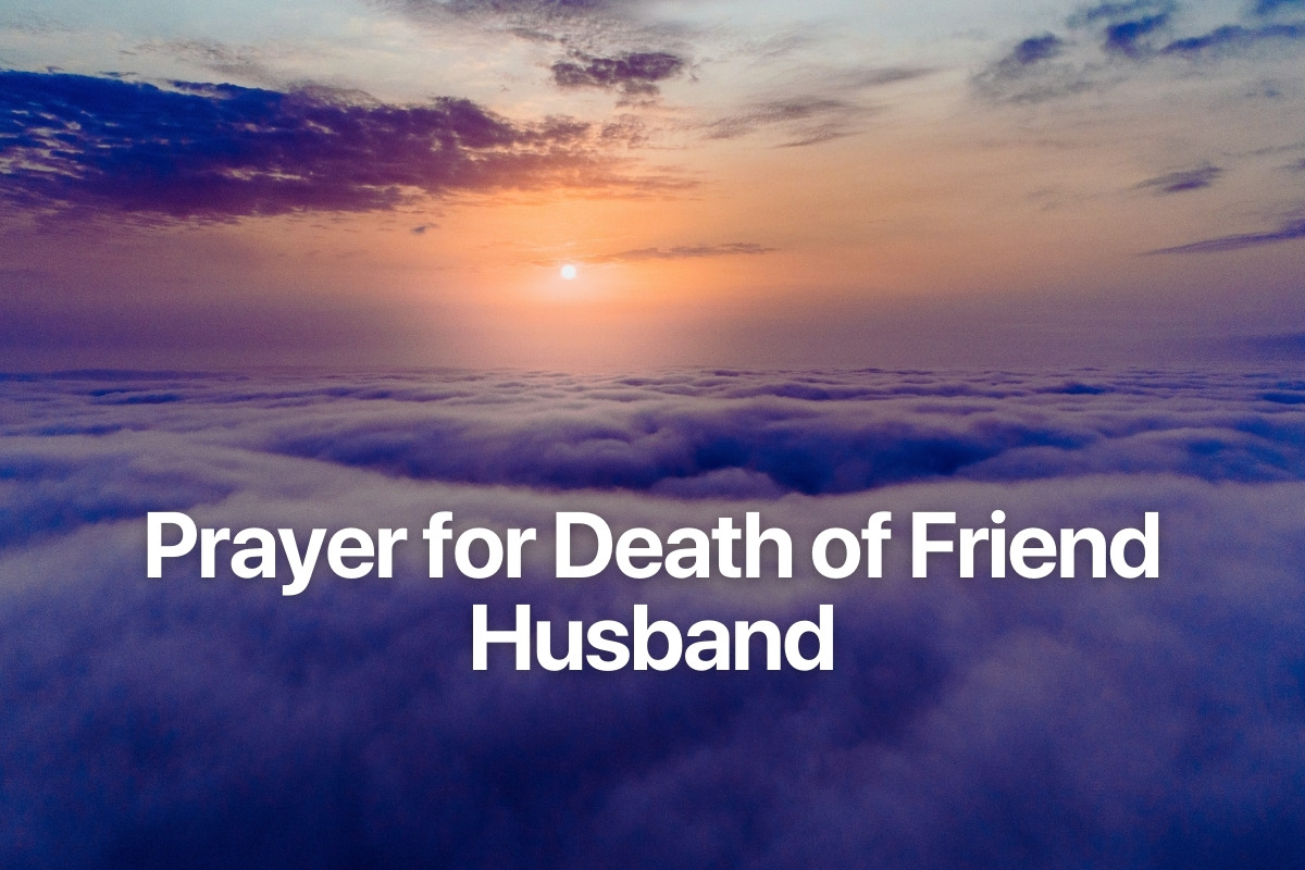Prayer for Death of Friend Husband