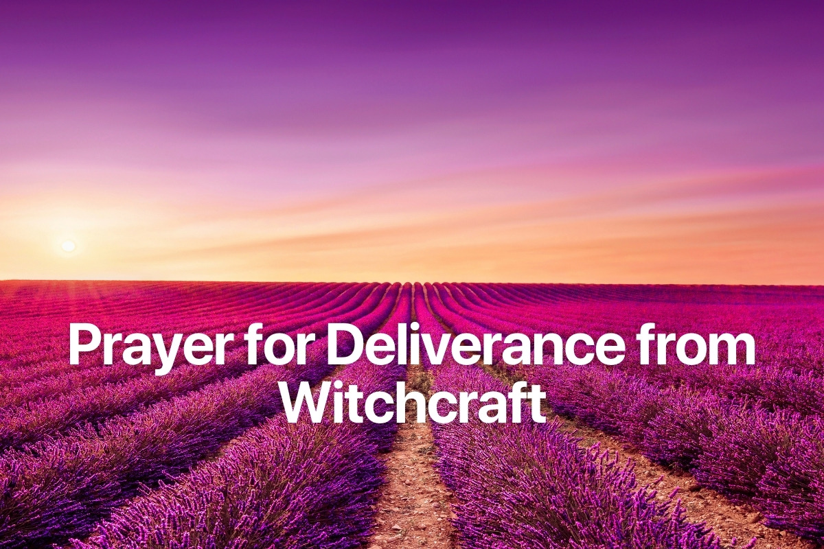 Prayer for Deliverance from Witchcraft